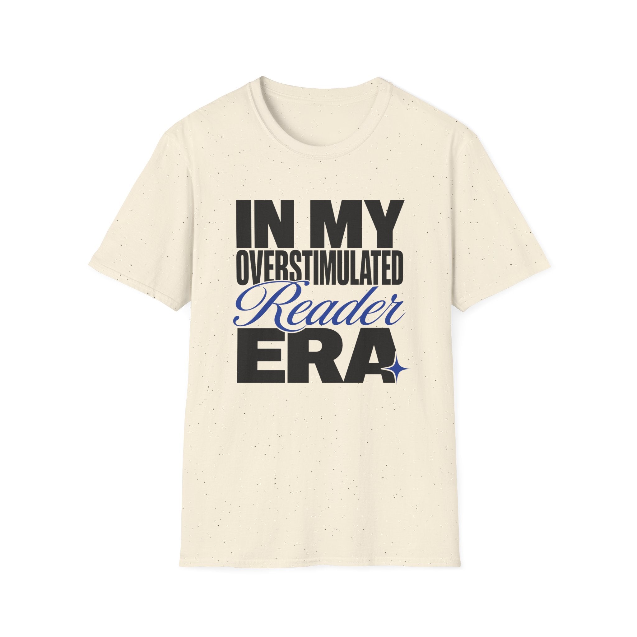 Overstimulated Reader Era T-Shirt
