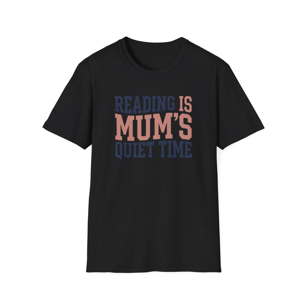 Mum's Quiet Time T-Shirt