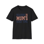 Mum's Quiet Time T-Shirt