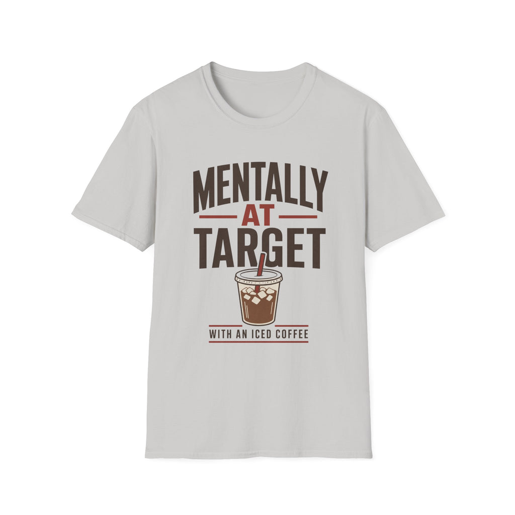 Mentally At Target T-Shirt