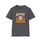 Locally Sourced Chaos T-Shirt