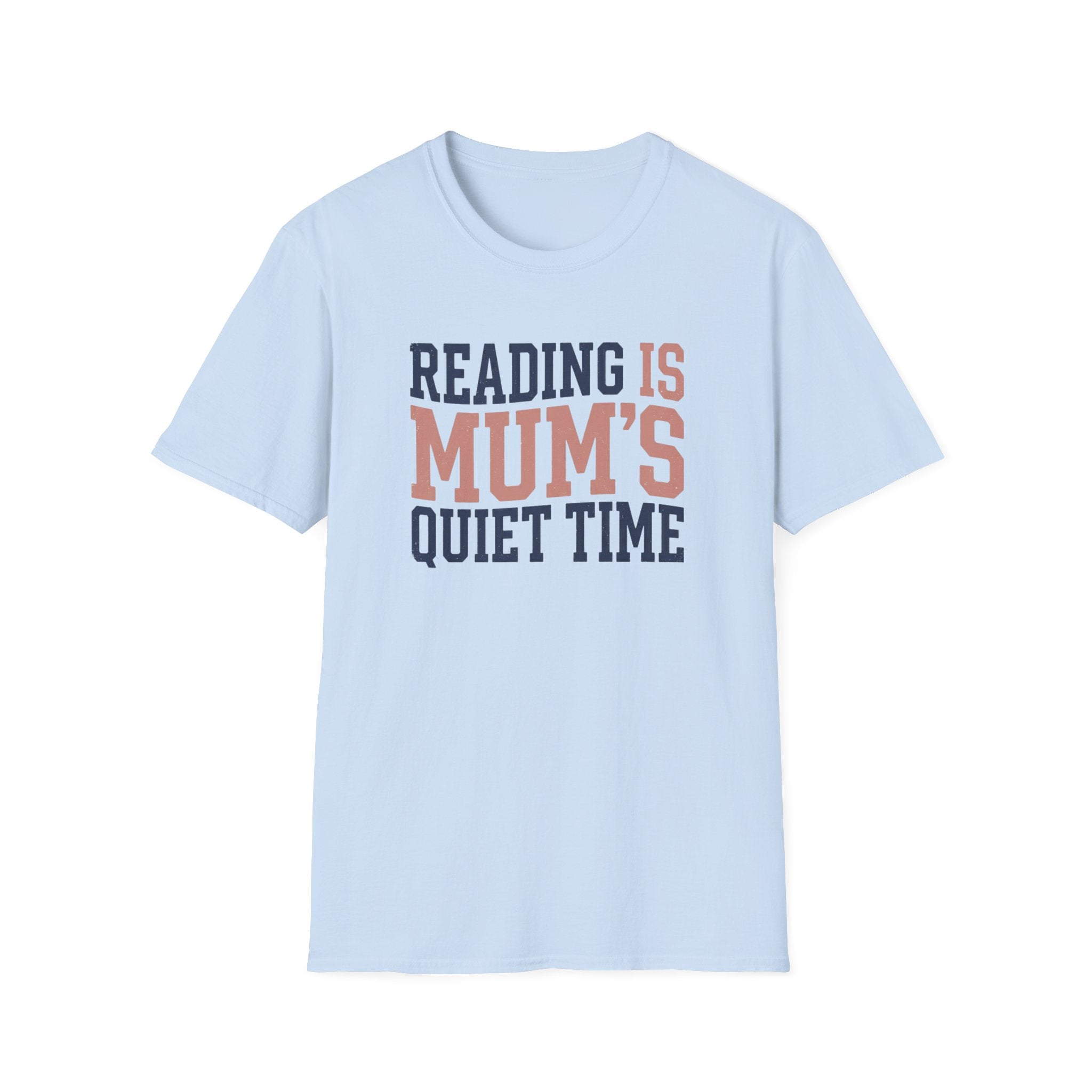 Mum's Quiet Time T-Shirt