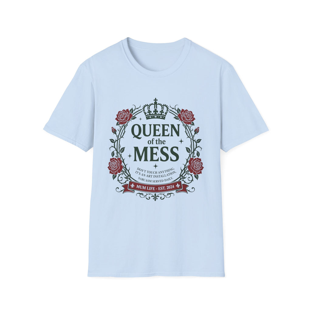 Queen Of The Mess T-Shirt