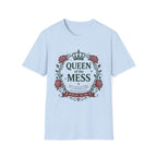 Queen Of The Mess T-Shirt