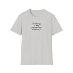My Parenting Strategy T-Shirt
