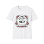 Queen Of The Mess T-Shirt