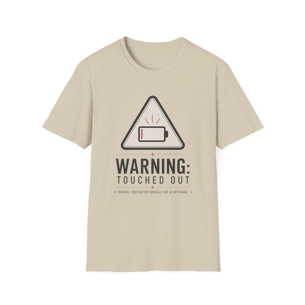 Touched Out T-Shirt