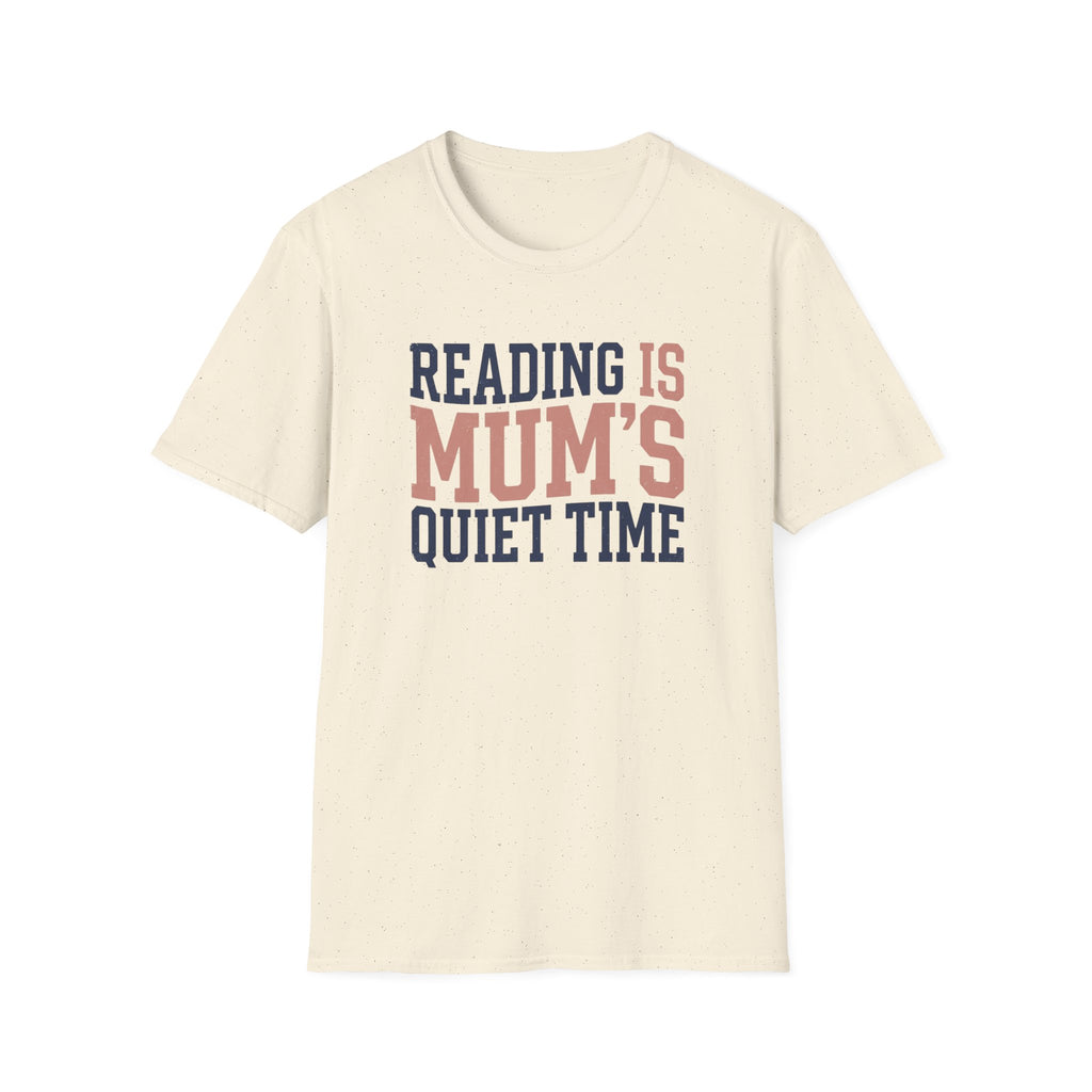 Mum's Quiet Time T-Shirt
