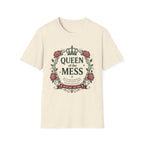 Queen Of The Mess T-Shirt