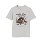 Tired Mums Fantasy T-Shirt