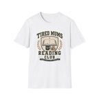 Tired Mums Reading Club T-Shirt
