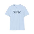 My Alone Time T-Shirt