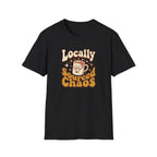 Locally Sourced Chaos T-Shirt