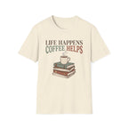 Life Happens T-Shirt
