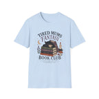 Tired Mums Fantasy T-Shirt