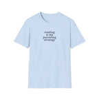 My Parenting Strategy T-Shirt