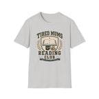 Tired Mums Reading Club T-Shirt