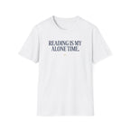 My Alone Time T-Shirt