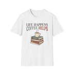 Life Happens T-Shirt