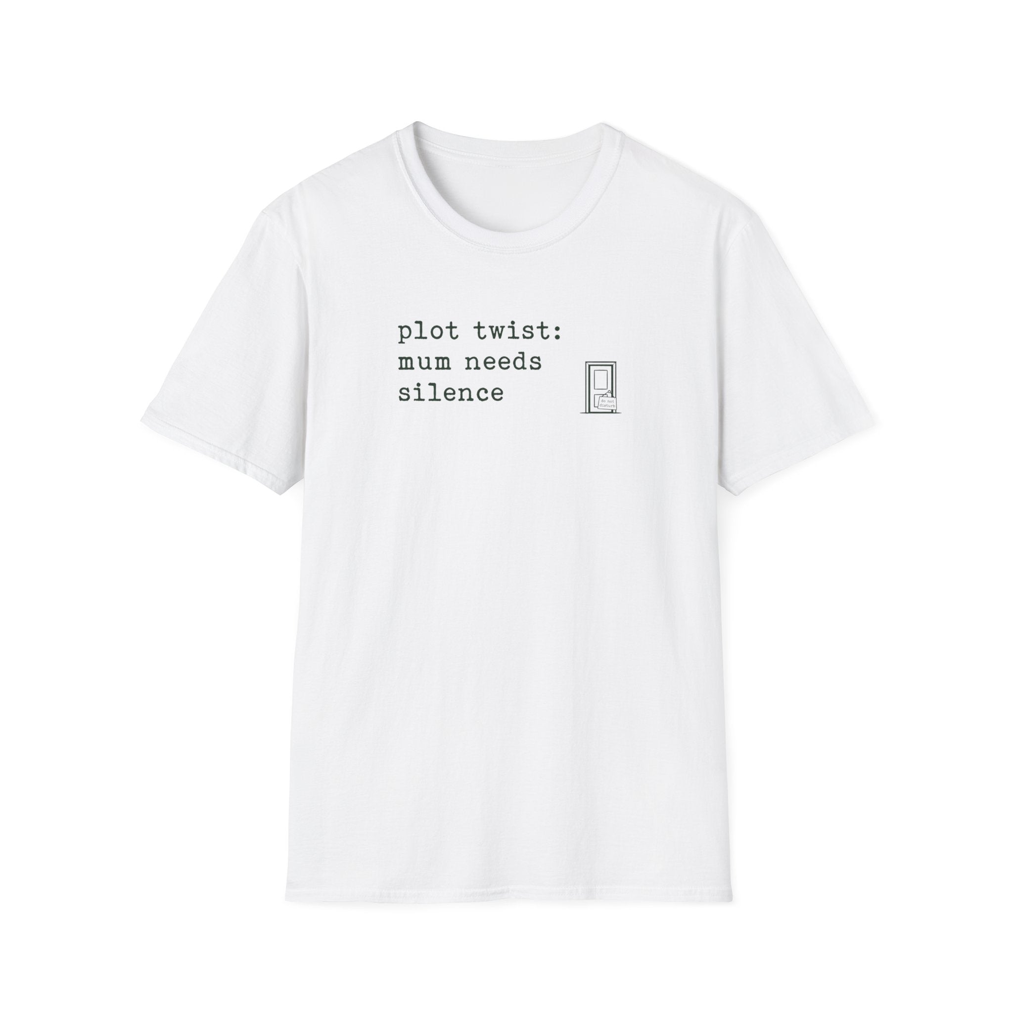 Mum Needs Silence T-Shirt