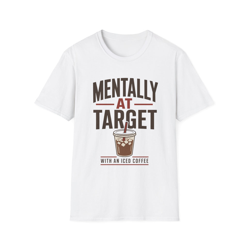 Mentally At Target T-Shirt