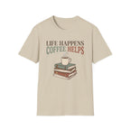 Life Happens T-Shirt