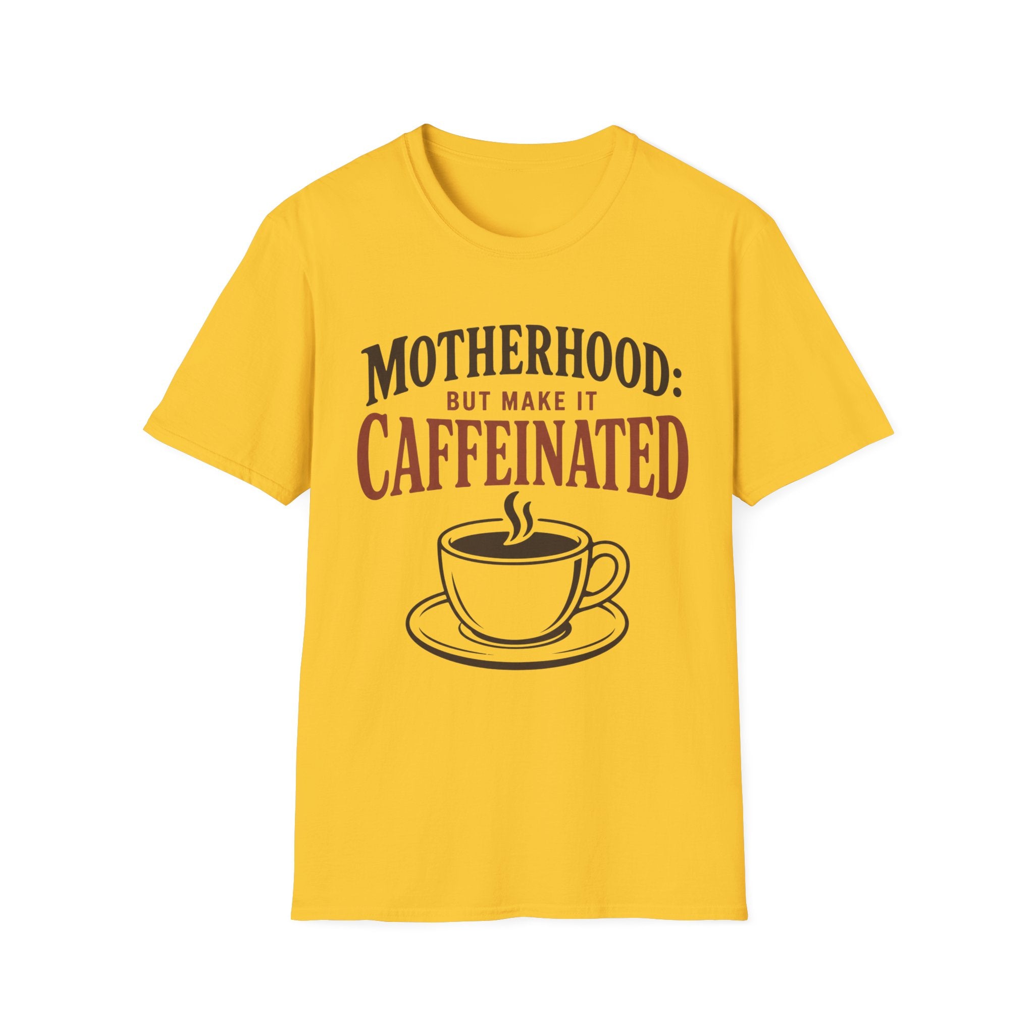 Motherhood: Caffeinated T-Shirt