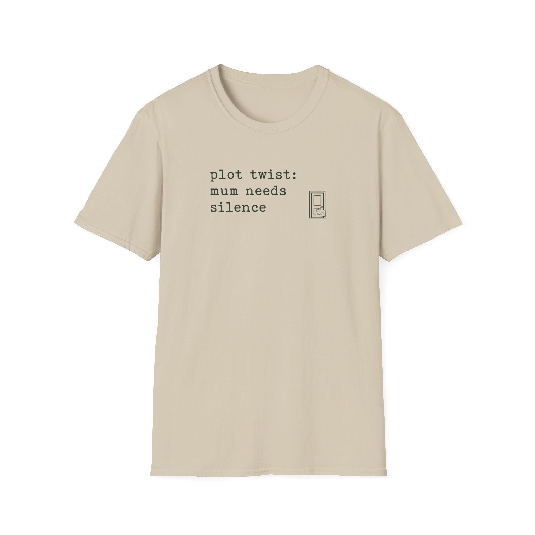 Mum Needs Silence T-Shirt