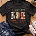 Sorry, I'm Booked T-Shirt