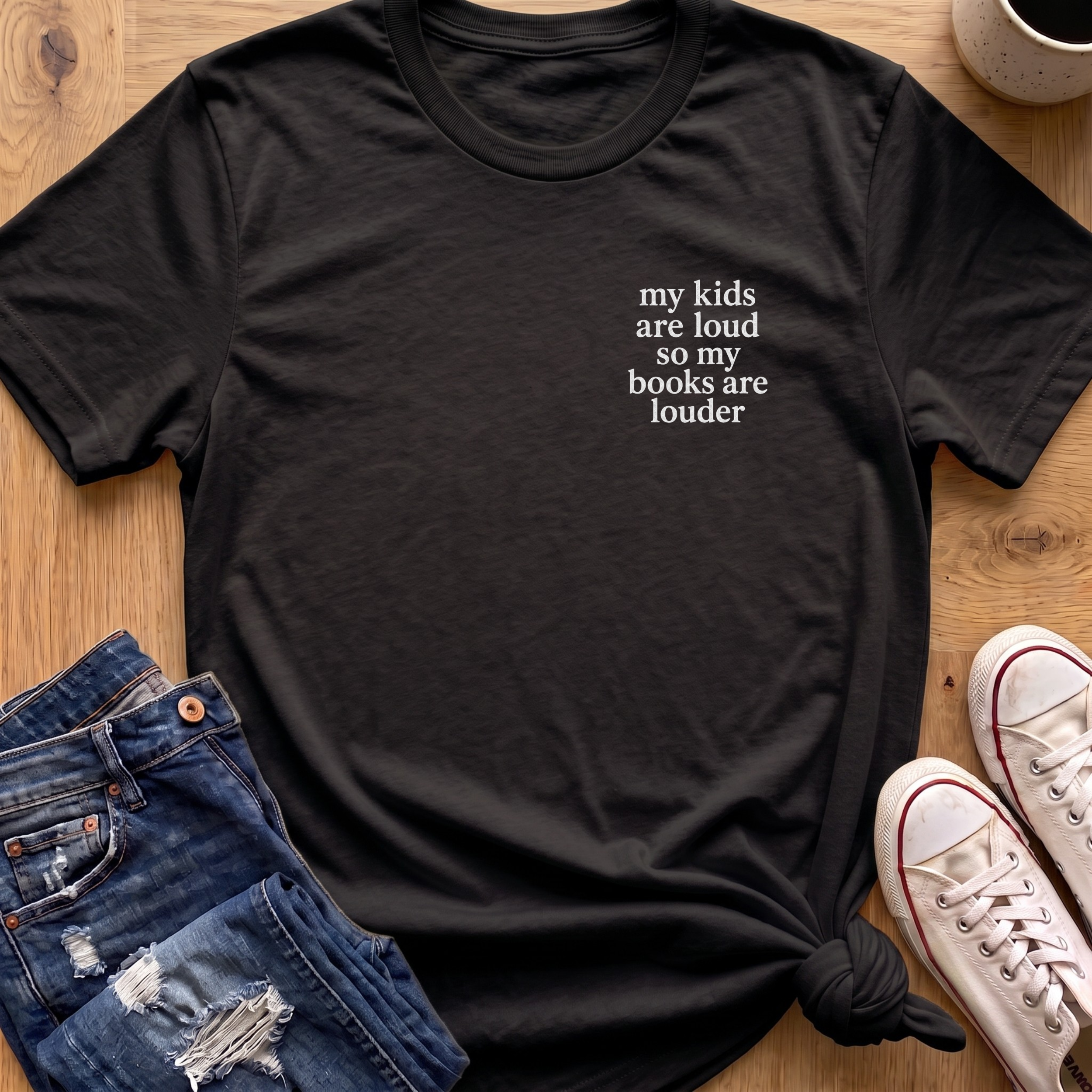 My Kids Are Loud T-Shirt