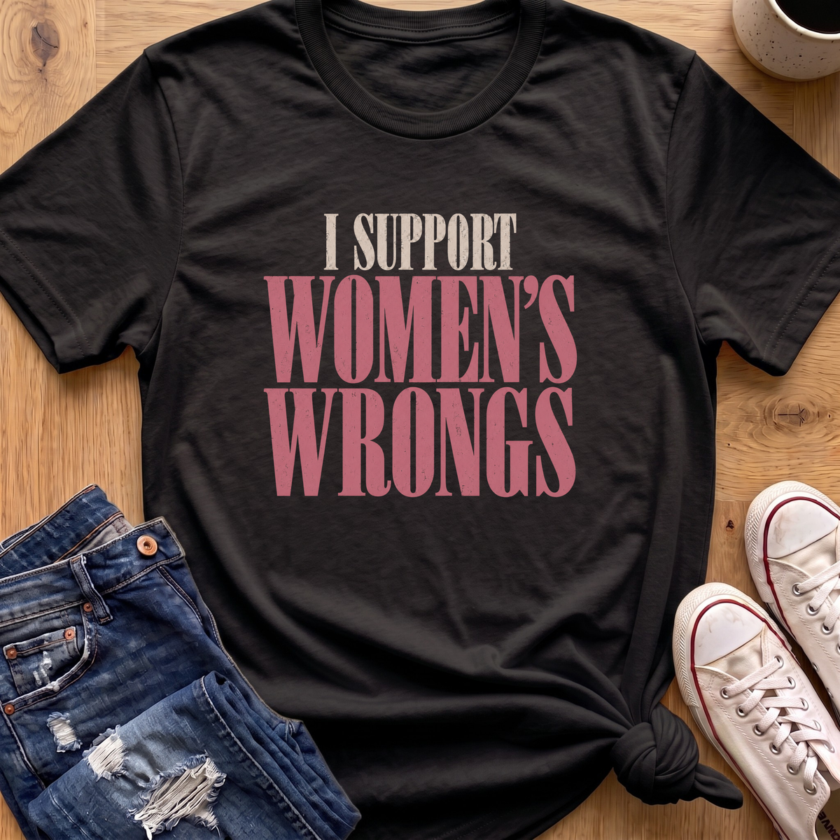 Women's Wrongs T-Shirt