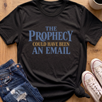 Prophecy Email T-Shirt