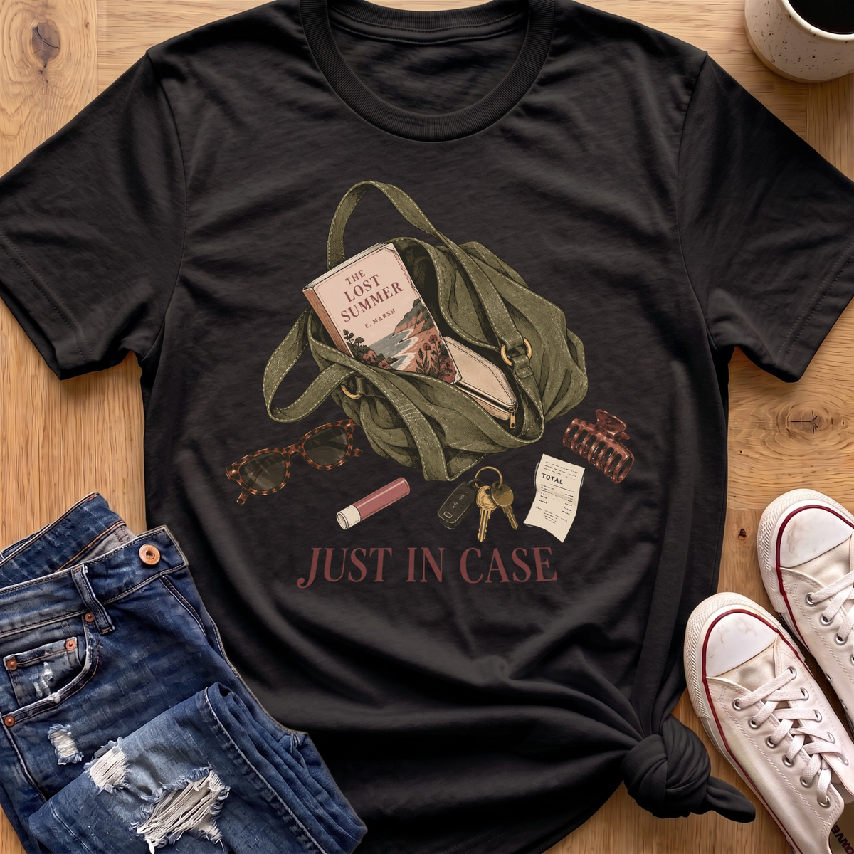 Just In Case T-Shirt