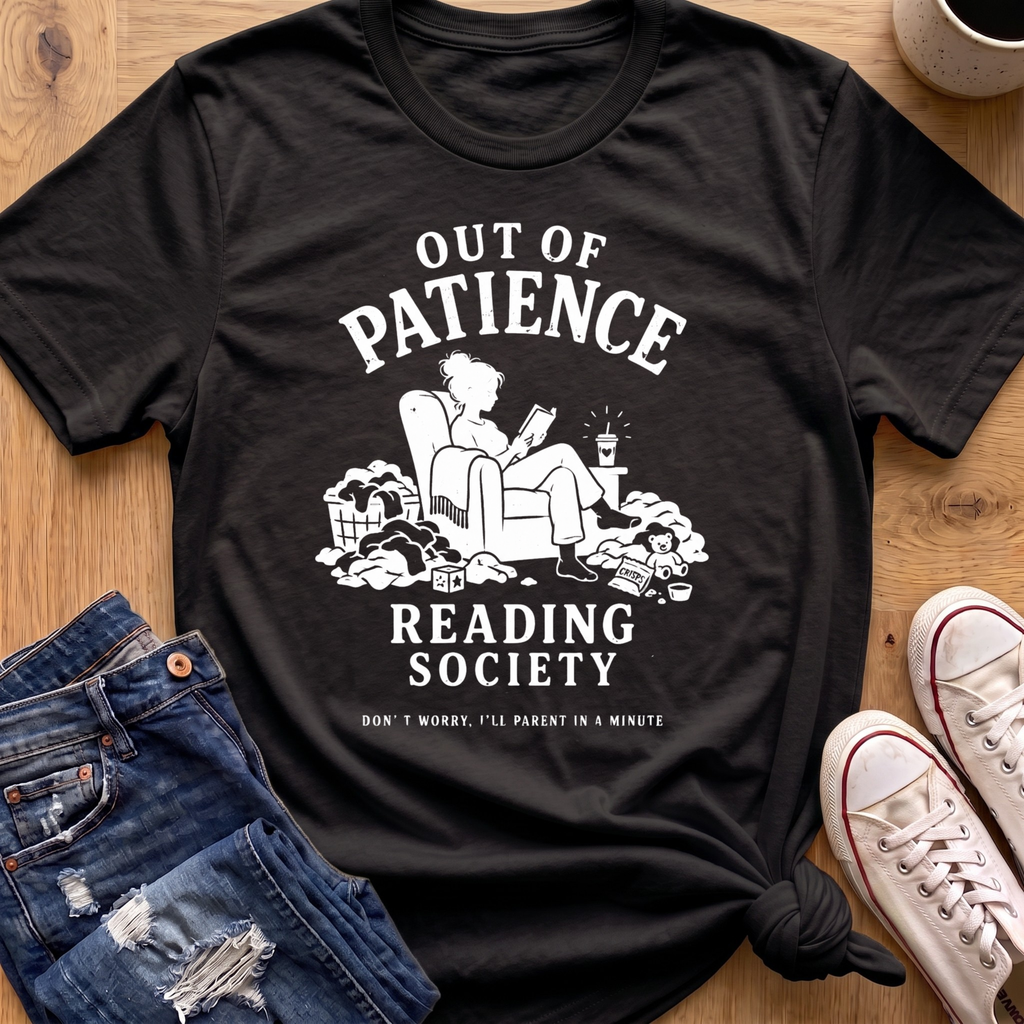 Out Of Patience T-Shirt
