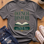 Do Not Disturb T-Shirt