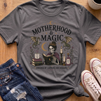 Motherhood and Magic T-Shirt