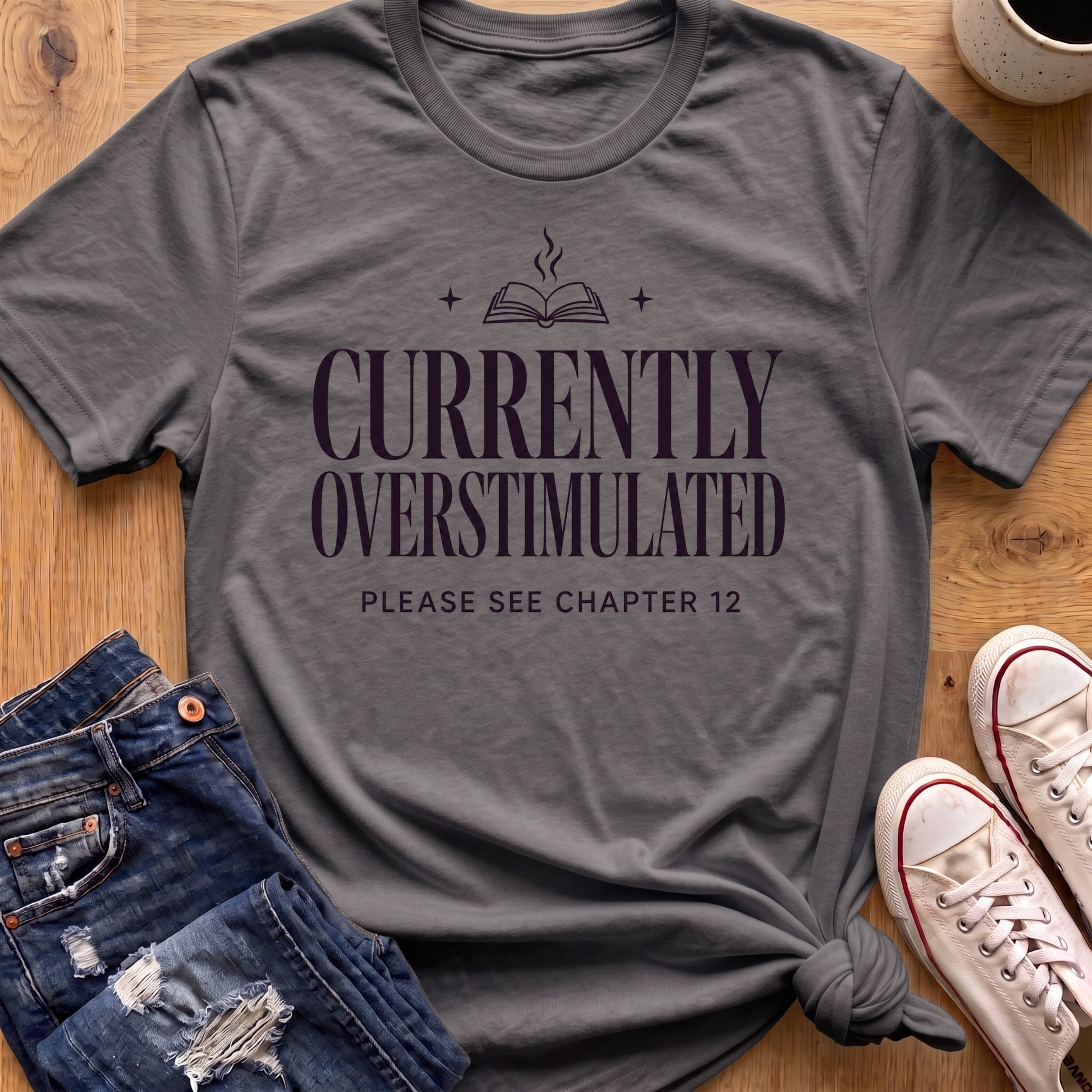 Currently Overstimulated T-Shirt