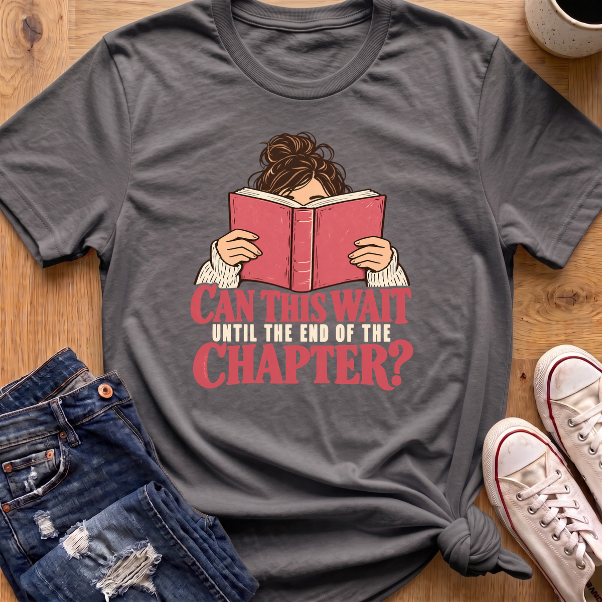Can This Wait T-Shirt