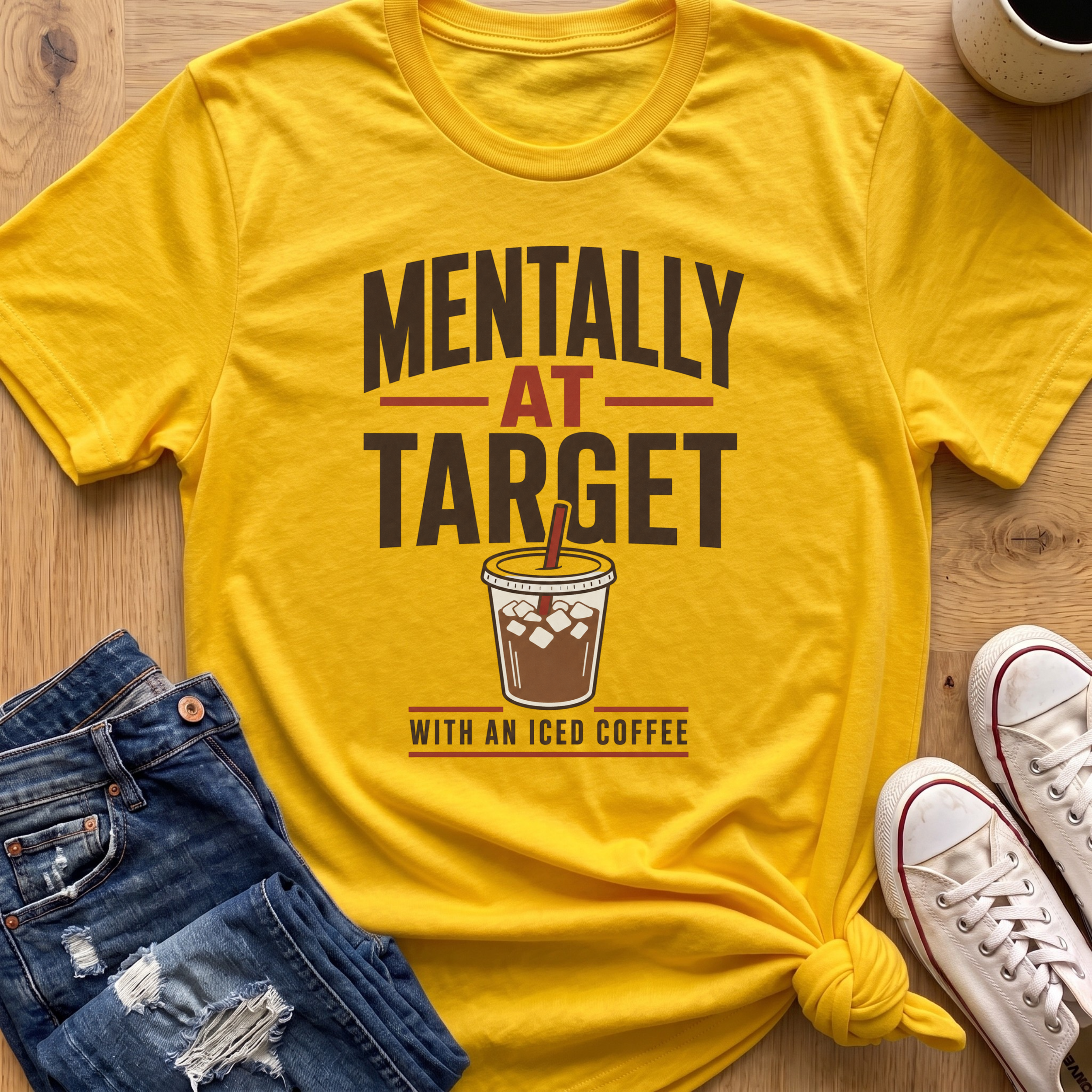 Mentally At Target T-Shirt