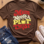 Mum Needs A Plot Twist T-Shirt