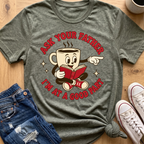 Ask Your Father T-Shirt
