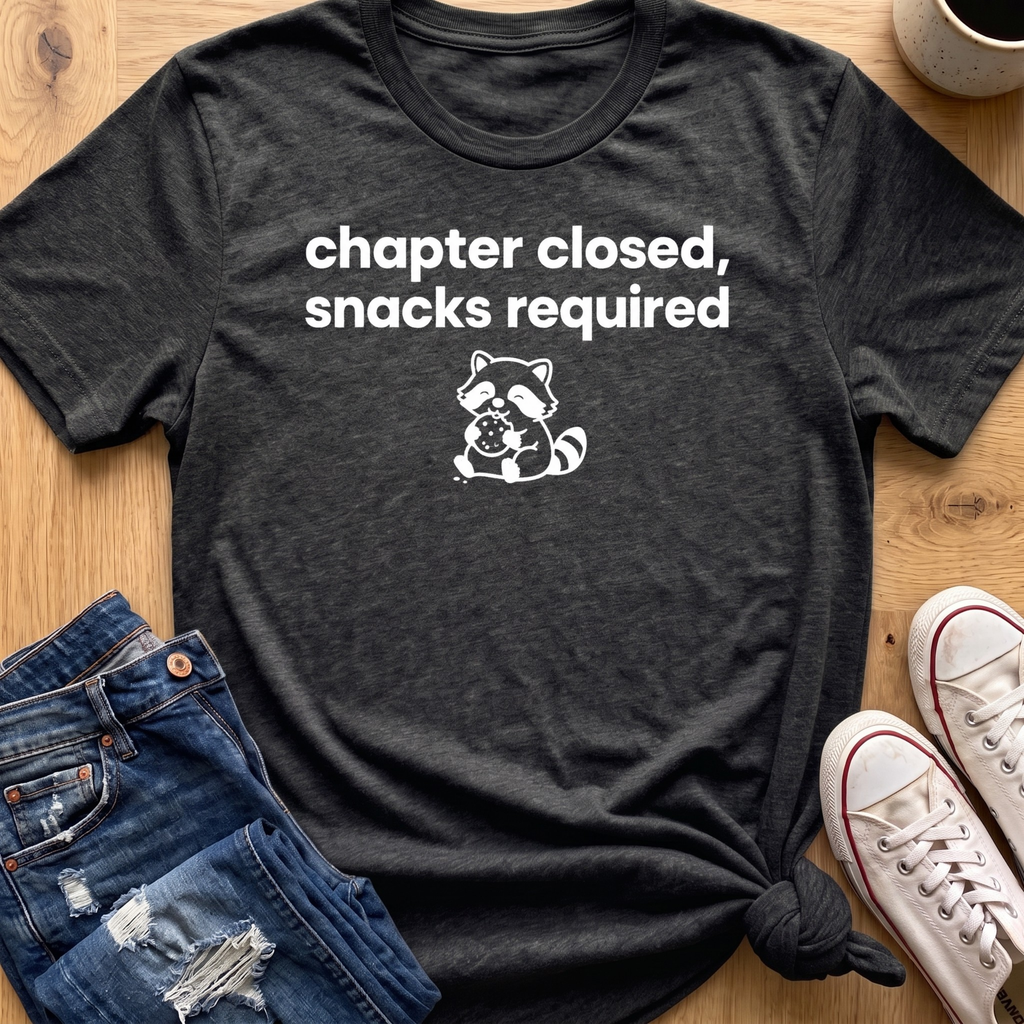 Chapter Closed, Snacks Required T-Shirt