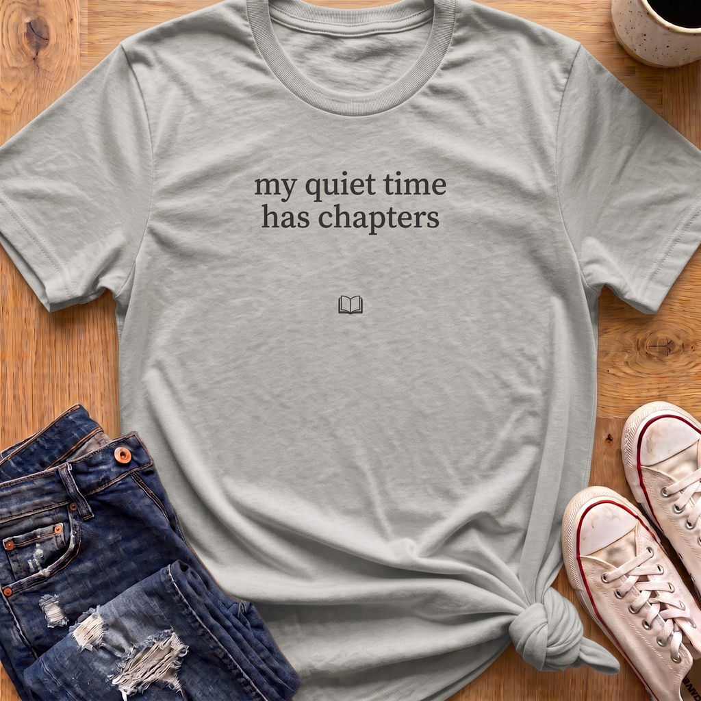 My Quiet Time T-Shirt