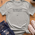My Quiet Time T-Shirt