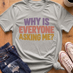 Asking Me T-Shirt