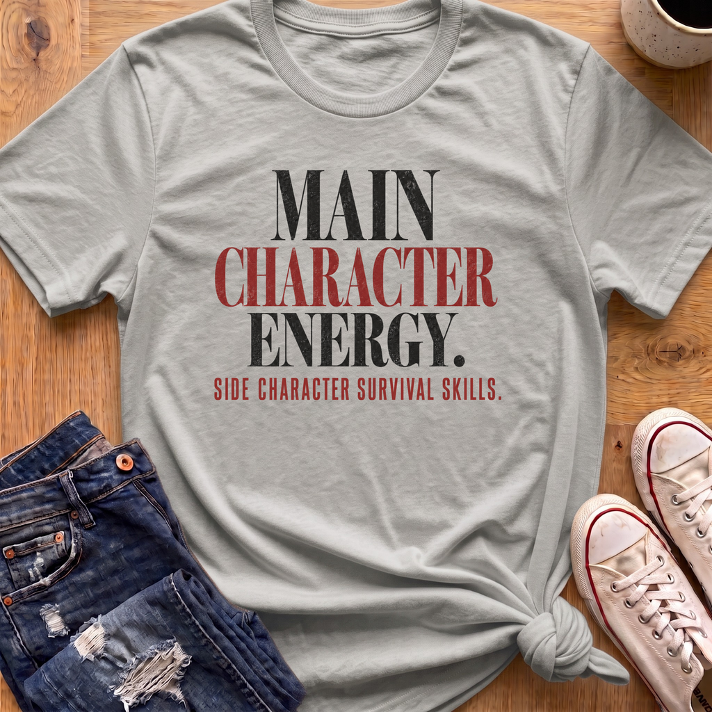 Main Character Energy T-Shirt