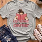 Can This Wait T-Shirt