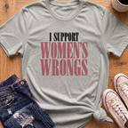 Women's Wrongs T-Shirt