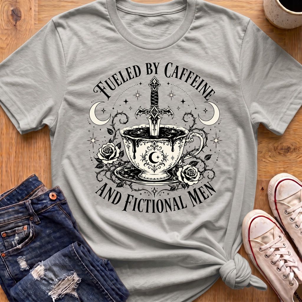 Caffeine and Fictional Men T-Shirt