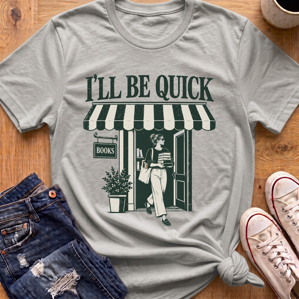 I'll Be Quick T-Shirt